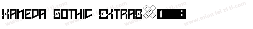 Kaneda Gothic ExtraB字体转换